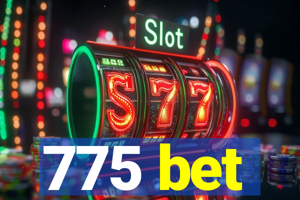 775 bet